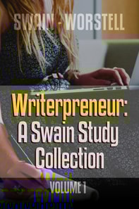 Writerpreneur: A Swain Study Collection Volume 1