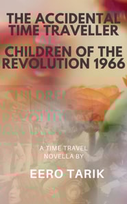 Accidental Time Traveller - Children of the Revolution 1966
