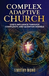 Complex Adaptive Church: God's Influence through Complexity and Quantum Models