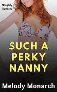Such a Perky Nanny