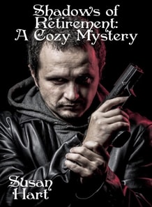 Shadows of Retirement: A Cozy Mystery