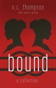 Bound: A Collection