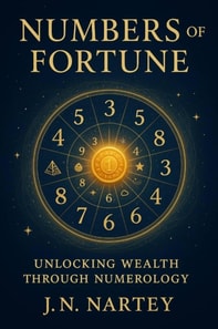 Numbers of Fortune Unlocking Wealth Through Numerology