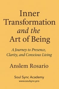 Inner Transformation & the Art of Being