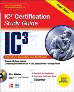 Internet Core and Computing IC3 Certification Global Standard 3 Study Guide