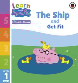 Learn with Peppa Phonics Level 1 Book 8   The Ship and Get Fit (Phonics Reader)