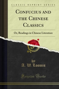 Confucius and the Chinese Classics