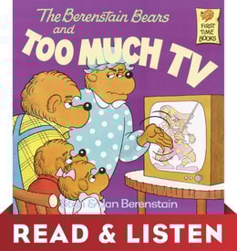 Berenstain Bears and Too Much TV (Berenstain Bears): Read & Listen Edition