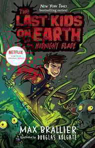 Last Kids on Earth and the Midnight Blade