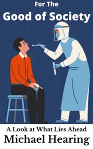 For the Good of Society