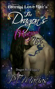 Dragon's Magical Night, Eternal Love Bite's, Dragon Blood Legacy