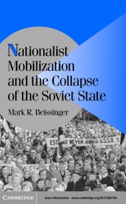 Nationalist Mobilization and the Collapse of the Soviet State