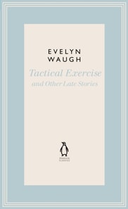 Tactical Exercise & Other Late Stories