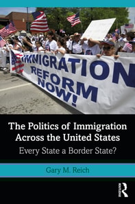 Politics of Immigration Across the United States
