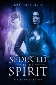 Seduced by the Spirit
