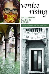 Venice Rising: Aqua Granda, Pandemic, Rebirth