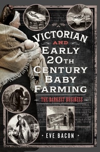 Victorian and Early 20th Century Baby Farming