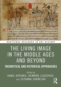 Living Image in the Middle Ages and Beyond