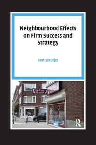Neighbourhood Effects on Firm Success and Strategy