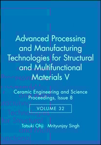 Advanced Processing and Manufacturing Technologies for Structural and Multifunctional Materials V, Volume 32, Issue 8