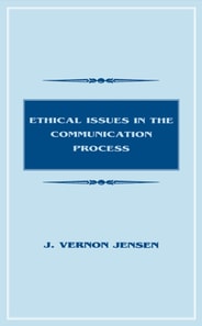 Ethical Issues in the Communication Process
