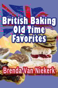 British Baking - Old Time Favorites