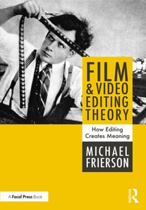 Film and Video Editing Theory