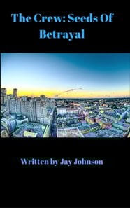 Crew: Seeds Of Betrayal