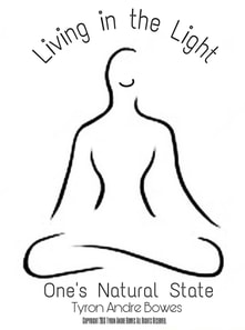 Living in the Light One`s Natural State