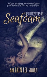 Curiosities of Seafoam
