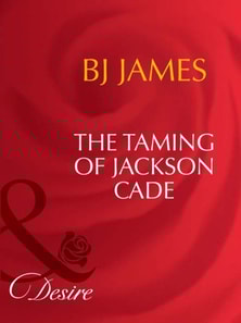 Taming Of Jackson Cade