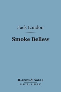 Smoke Bellew (Barnes & Noble Digital Library)