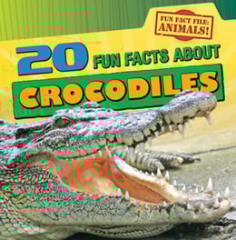 20 Fun Facts About Crocodiles