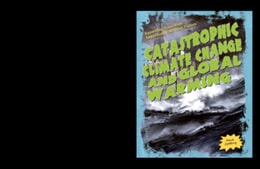 Catastrophic Climate Change and Global Warming