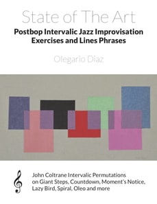 State of The Art Postbop Intervalic Jazz Improvisation Exercises and Lines Phrases