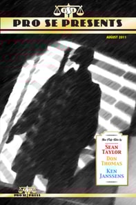 Pro Se Presents: August 2011