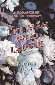 Man Who Laughs - A Romance of English History