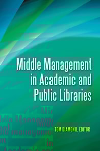 Middle Management in Academic and Public Libraries