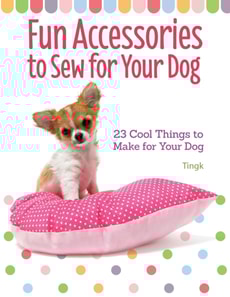Fun Accessories to Sew for Your Dog