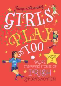 Girls Play Too: Book 2