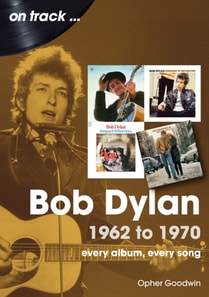 Bob Dylan: 1962 - 1970