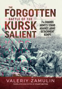 Forgotten Battle of the Kursk Salient
