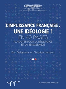 L'impuissance française : une idéologie ?