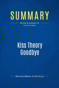 Summary: Kiss Theory Goodbye