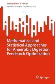 Mathematical and Statistical Approaches for Anaerobic Digestion Feedstock Optimization