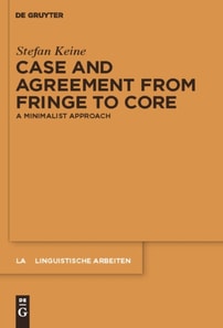 Case and Agreement from Fringe to Core