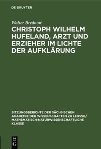 Christoph Wilhelm Hufeland, Arzt und Erzieher im lichte der Aufklarung