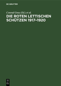 Die Roten Lettischen Schutzen 1917-1920