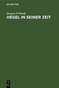 Hegel in seiner Zeit