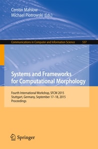 Systems and Frameworks for Computational Morphology